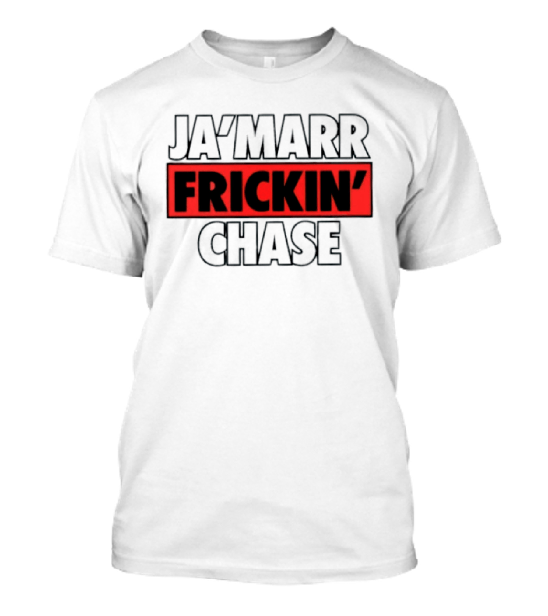 Ja'Marr Frickin' Chase Cincinnati Bengals Fan T-Shirt