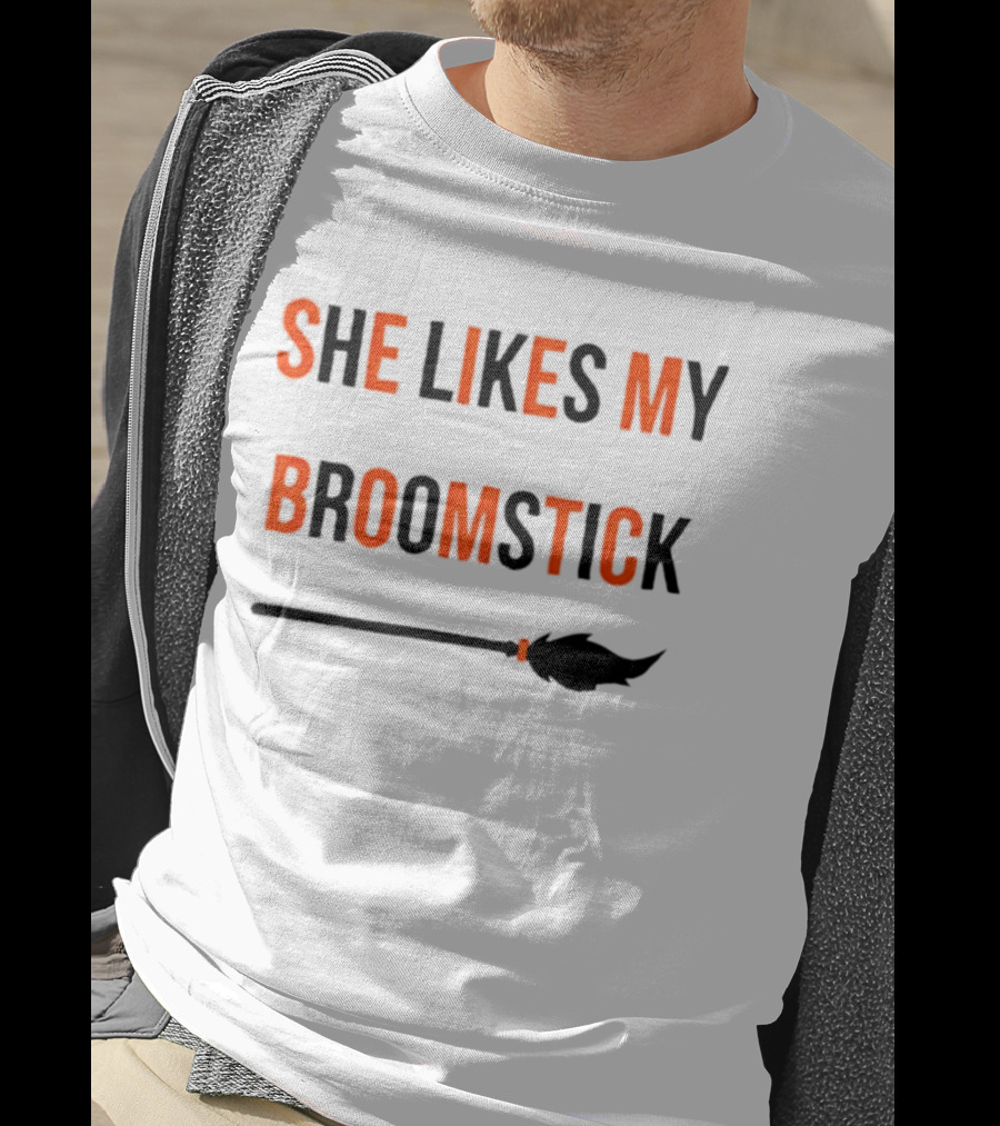 She Likes My Broomstick Halloween Witch Broom T-Shirt