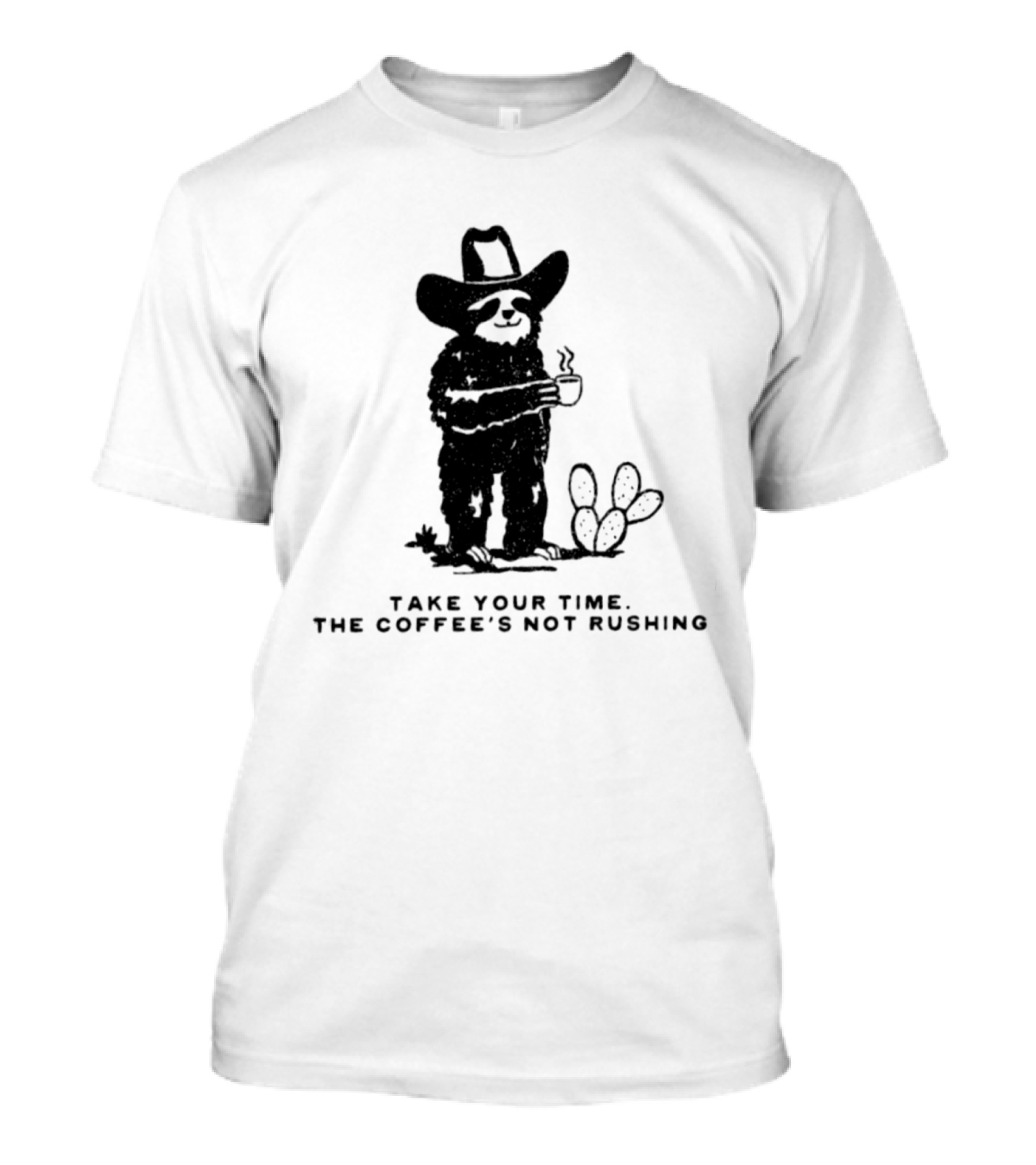 Take Your Time Cowboy Sloth With Coffee And Cactus T-Shirt