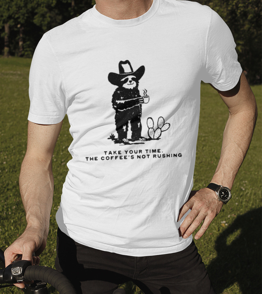 Take Your Time Cowboy Sloth With Coffee And Cactus T-Shirt