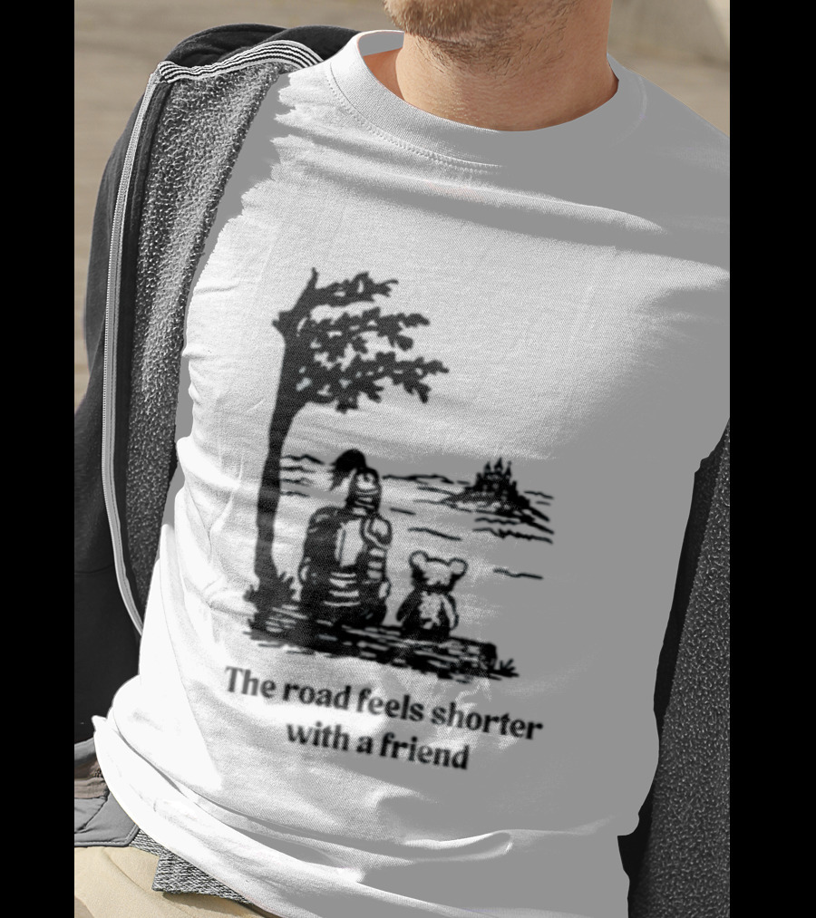 The Road Feels Shorter With A Friend Companion T-Shirt