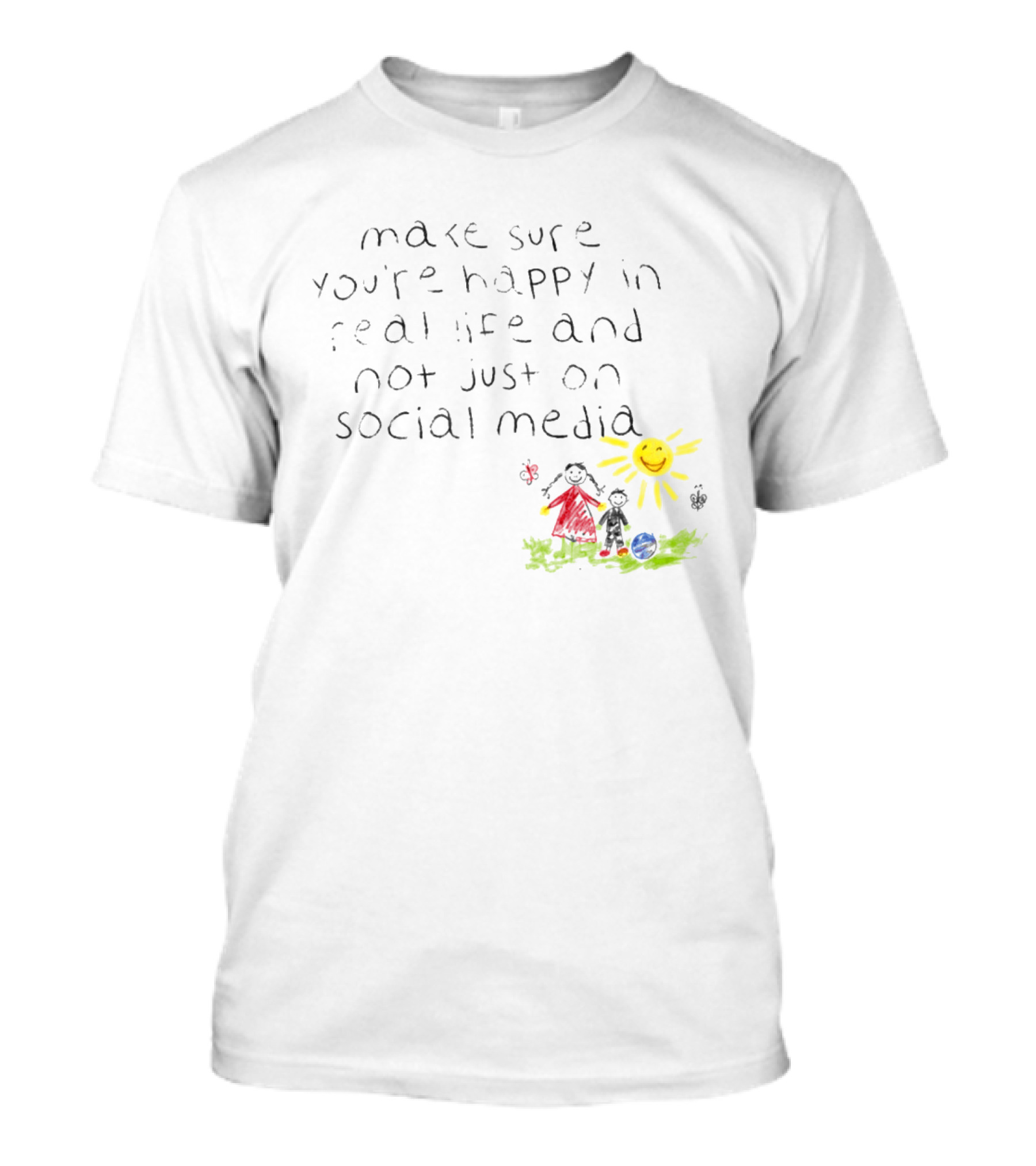 Make Sure You're Happy In Real Life And Not Just On Social Media Za'Darius Smith T-Shirt