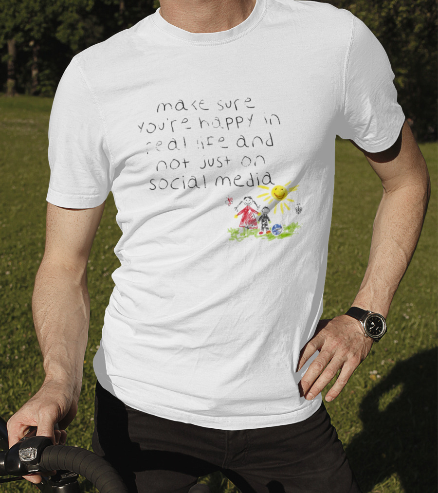 Make Sure You're Happy In Real Life And Not Just On Social Media Za'Darius Smith T-Shirt