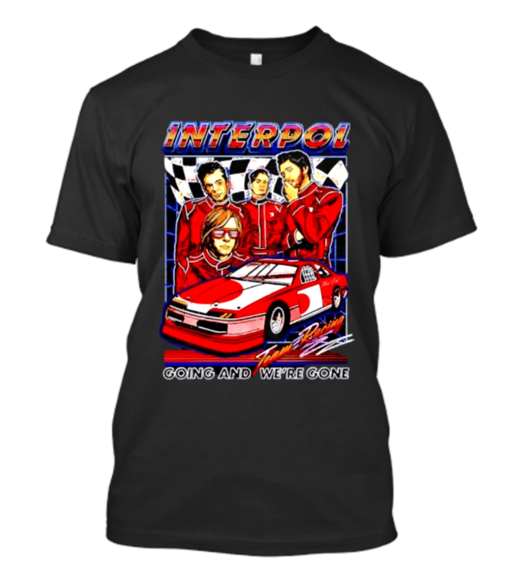INTERPOL Team Racing Going And We're Gone Red Racing Suits With Checkered Flag T-Shirt