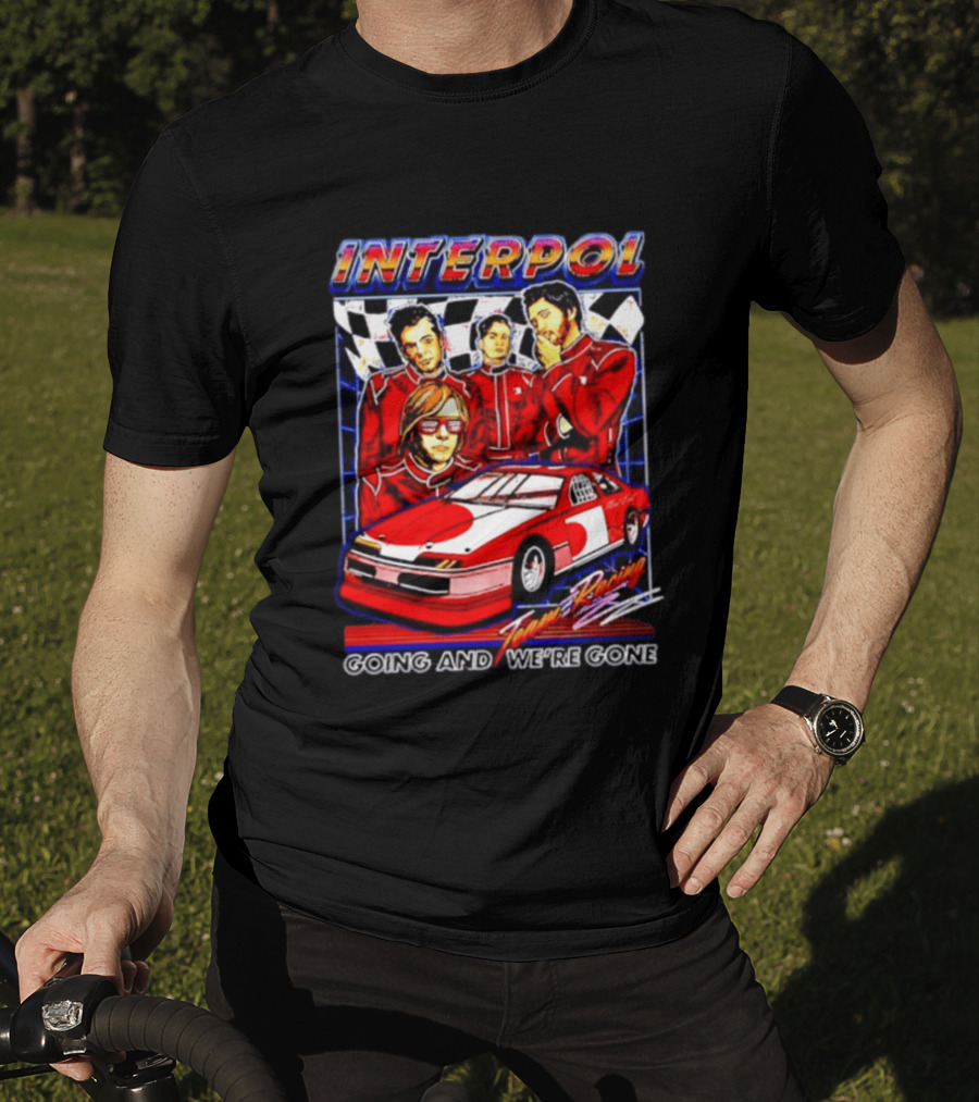INTERPOL Team Racing Going And We're Gone Red Racing Suits With Checkered Flag T-Shirt