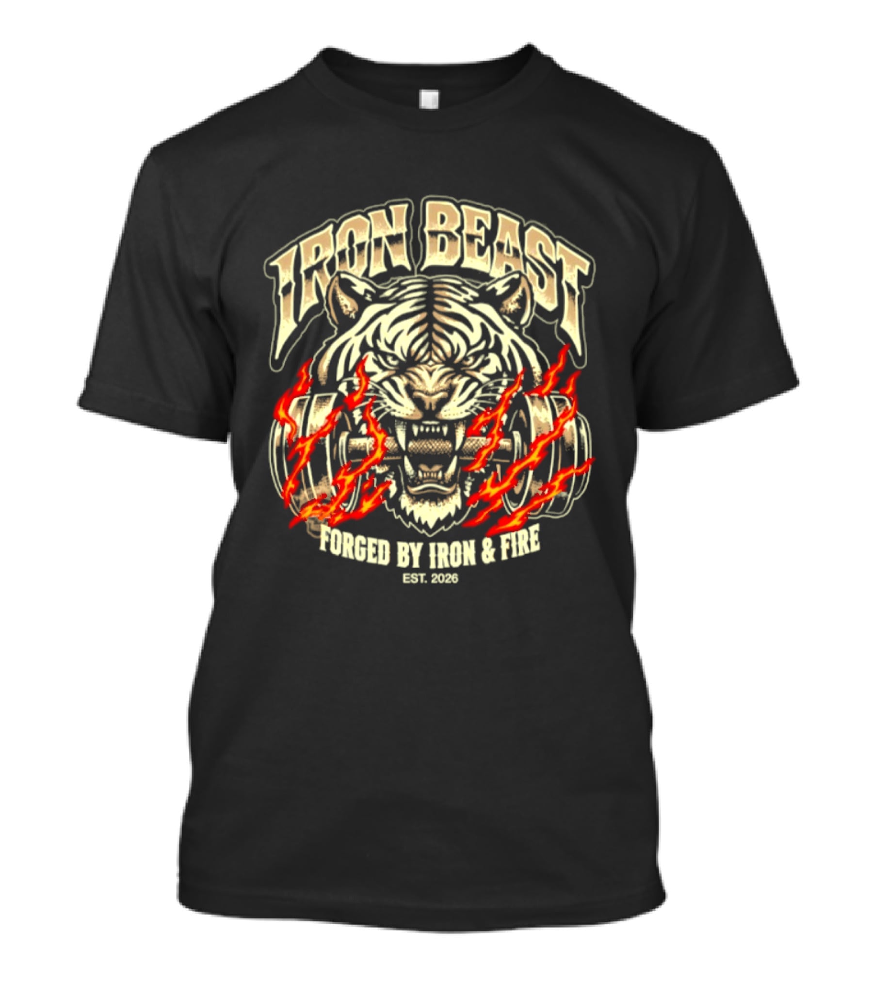 Iron Beast Tiger Forged By Iron And Fire Est 2026 T-Shirt