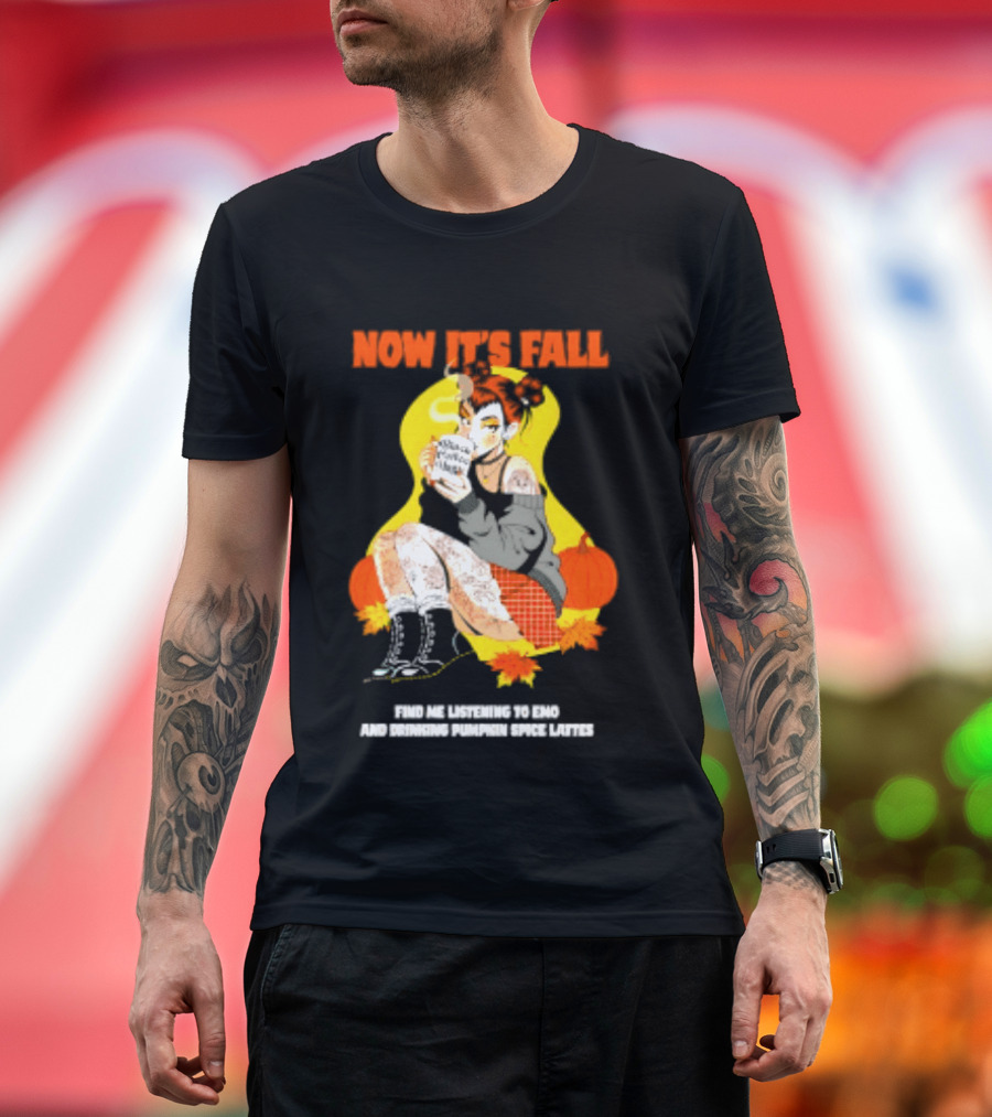 Now It's Fall Emo And Pumpkin Spice Lattes Aesthetic Cozy Autumn Vibes T-Shirt