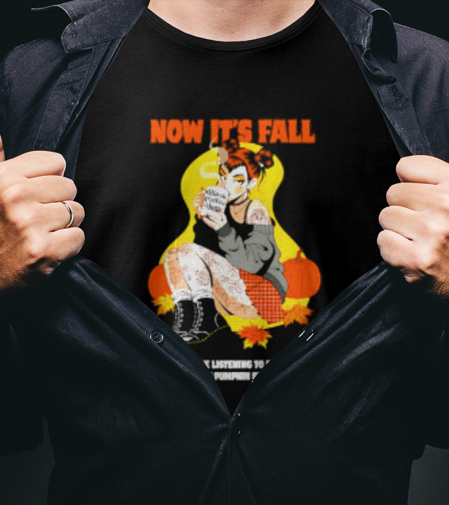 Now It's Fall Emo And Pumpkin Spice Lattes Aesthetic Cozy Autumn Vibes T-Shirt