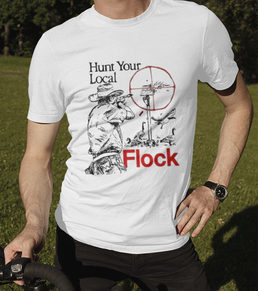 Hunt Your Local Flock Hunter Targeting Birds In Crosshair T-Shirt