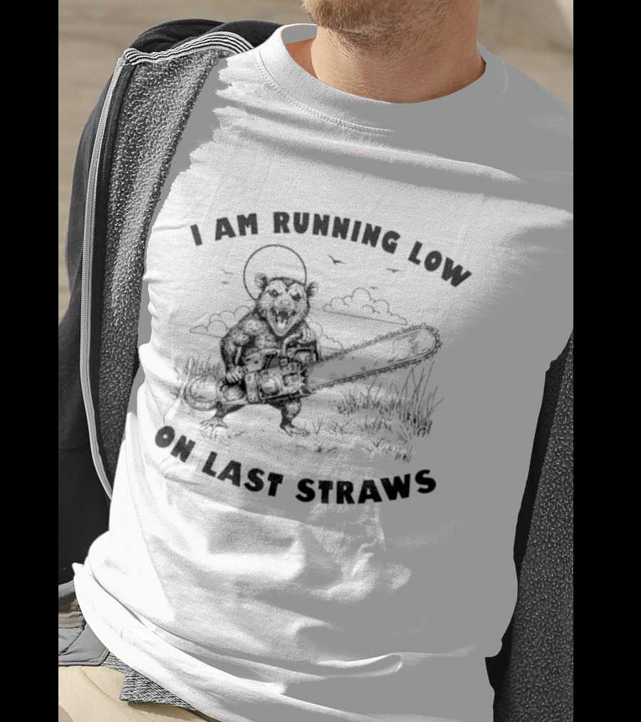 I Am Running Low On Last Straws Opossum Chainsaw Wild Nature Scene T-Shirt
