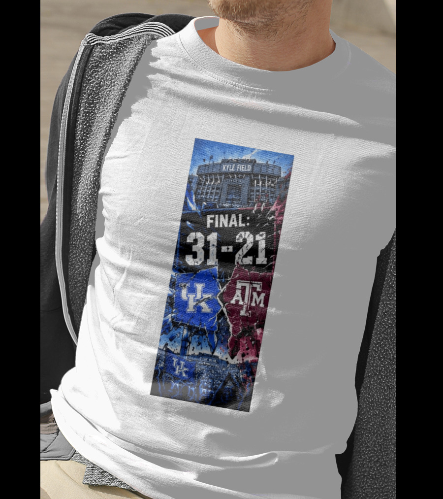 Kyle Field Final 31 21 Kentucky Wildcats Vs Texas A&M Aggies 2026 NCAA Victory T-Shirt