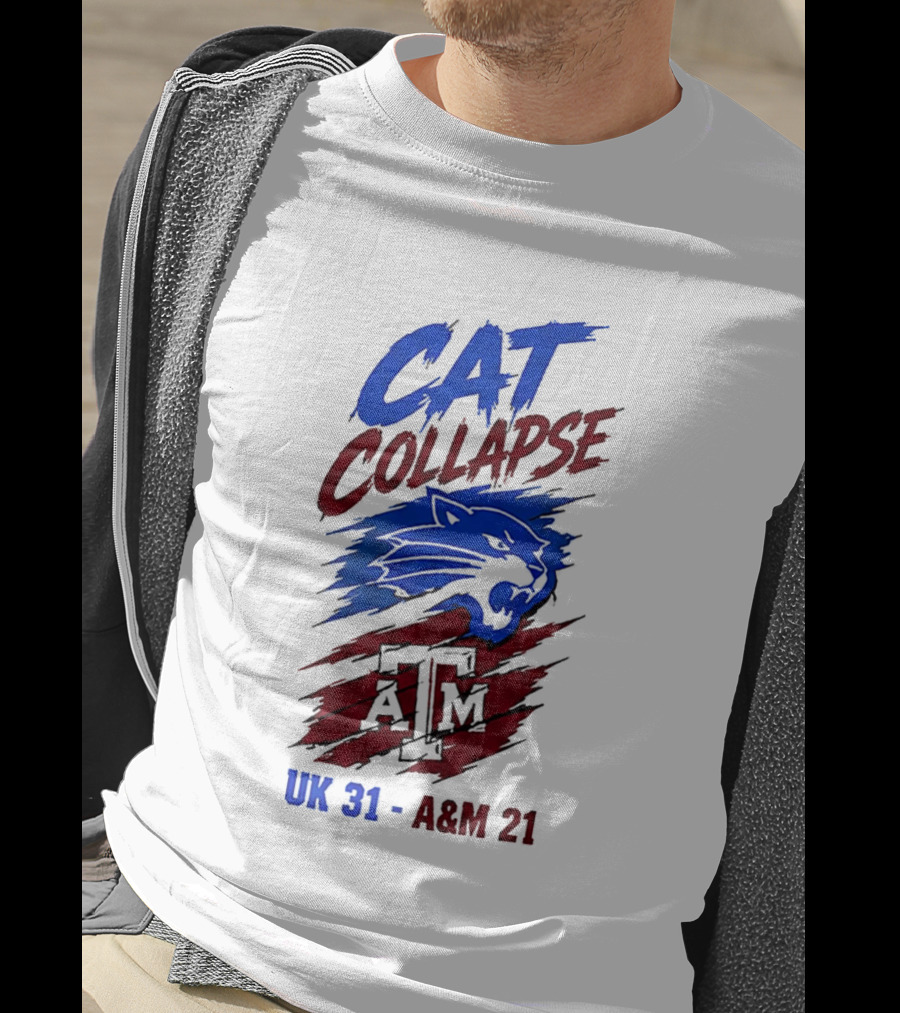 NCAA 2026 Cat Collapse UK 31 A&M 21 Kentucky Wildcats Vs Texas A&M Aggies T-Shirt