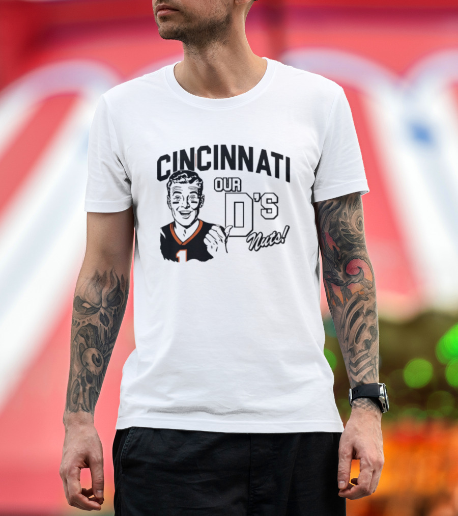 Cincinnati Our D's Nuts Football Orange Bengals T-Shirt