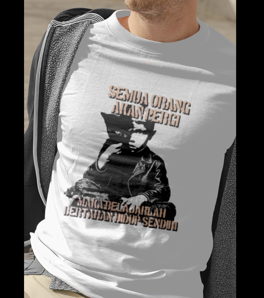 Semua Orang Akan Pergi Maka Belajarlah Bertahan Hidup Sendiri Cat Man T-Shirt