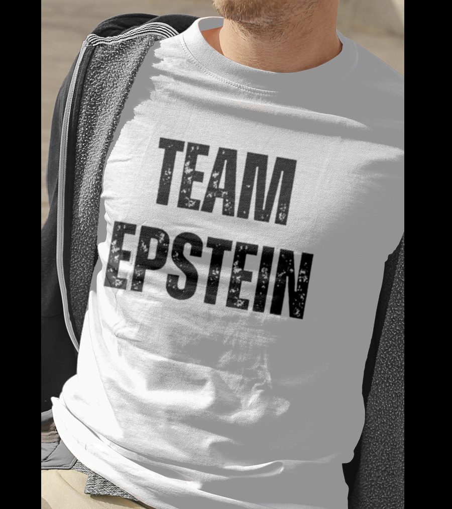 Team Epstein Controversial Internet Meme T-Shirt
