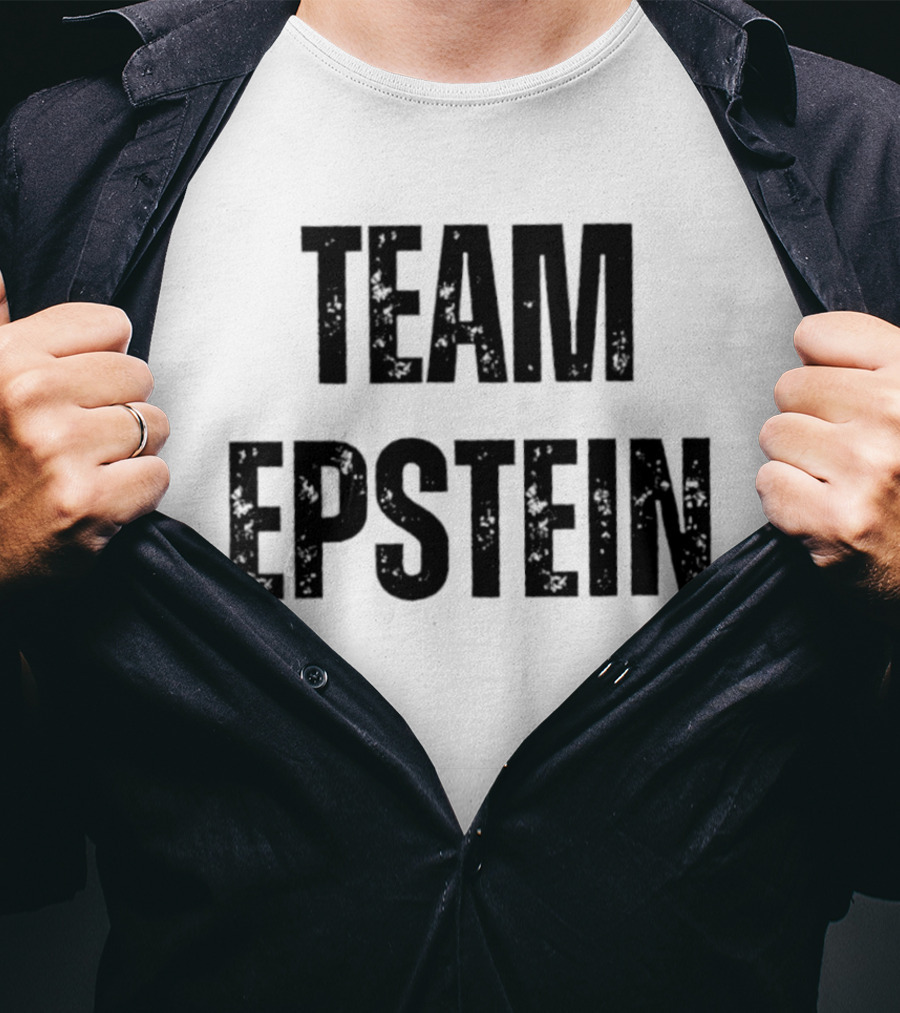 Team Epstein Controversial Internet Meme T-Shirt