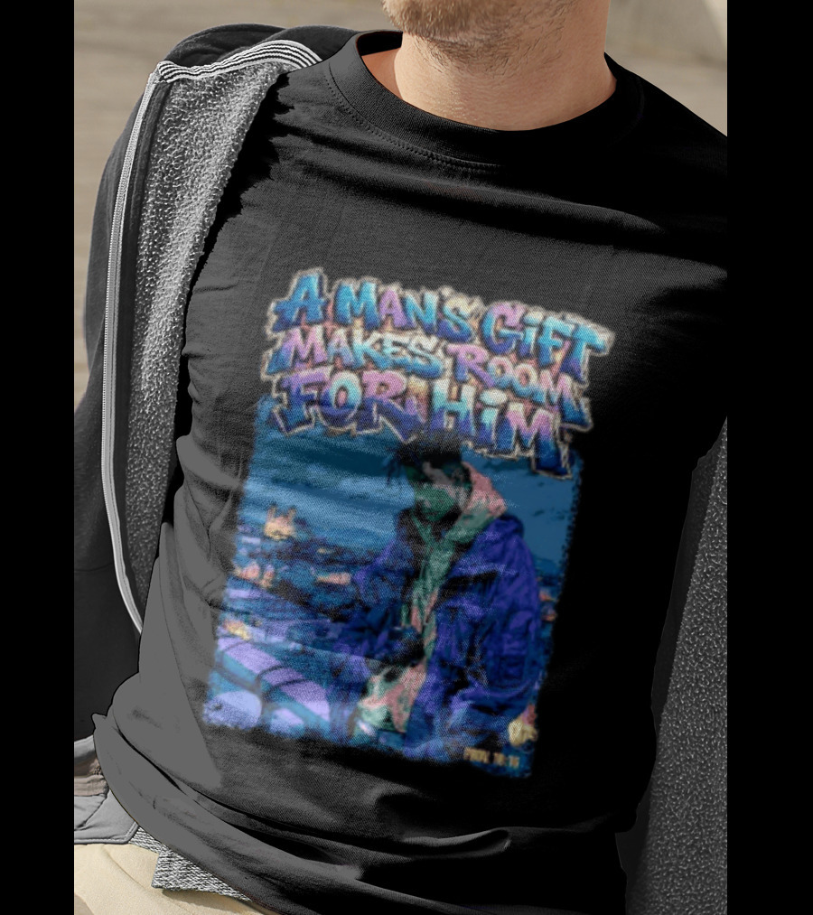 A Man's Gift Makes Room For Him Prov 18 16 Urban Streetwear T-Shirt