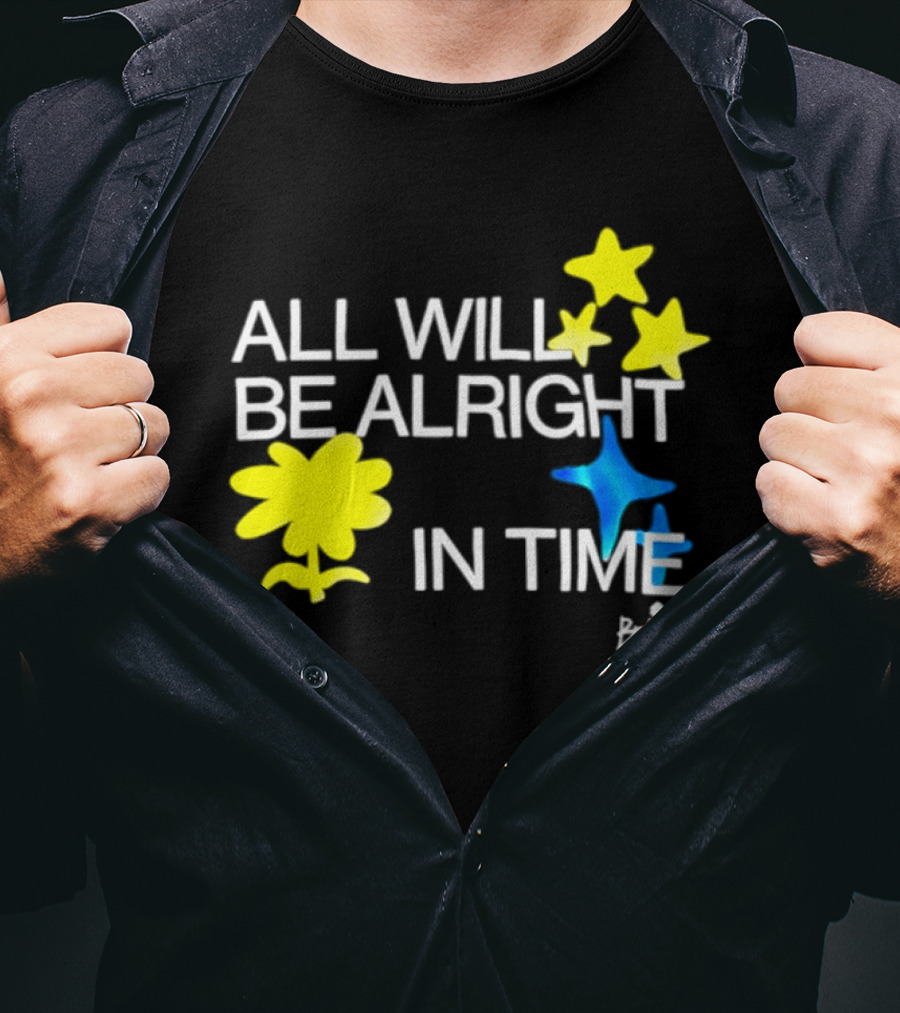 All Will Be Alright In Time OPM Star Text With Yellow Flowers And Stars T-Shirt
