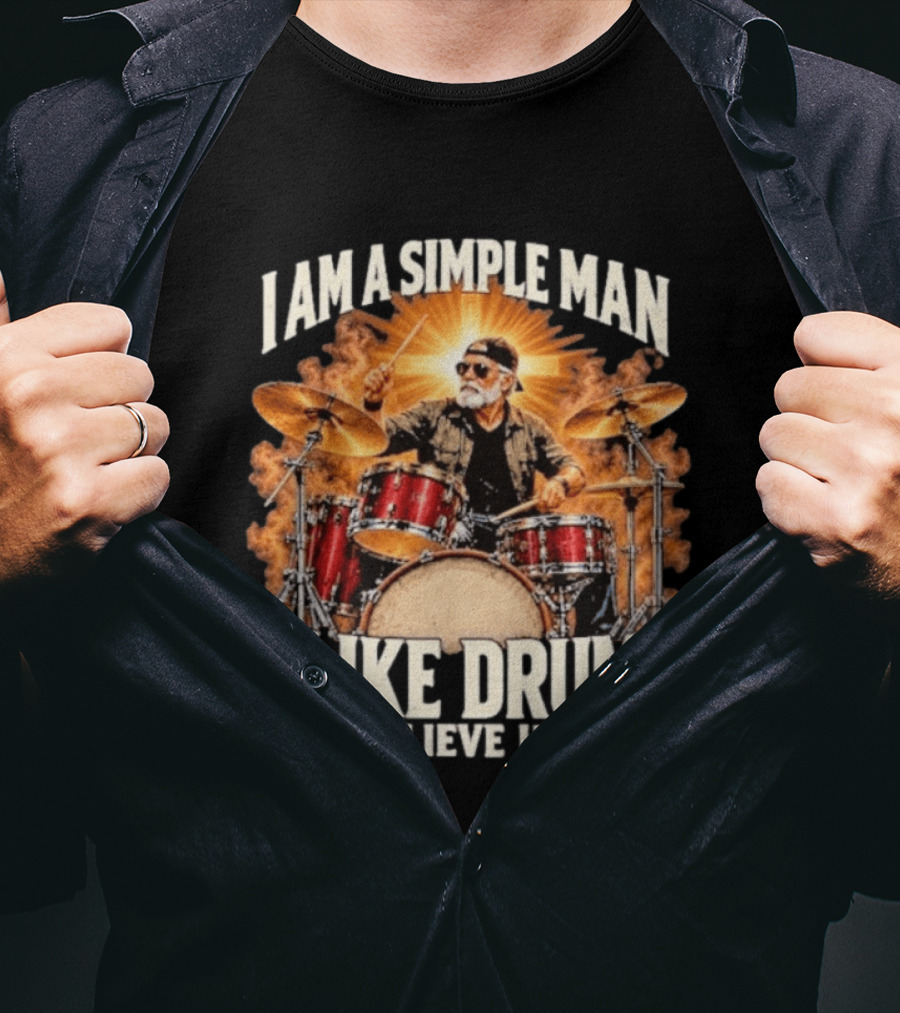 I Am A Simple Man I Like Drums And Believe In Jesus Sunburst Drummer T-Shirt