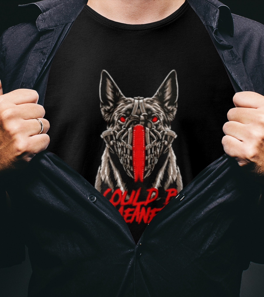 I Could Be Meaner German Shepherd Dog Mask Red Eyes T-Shirt