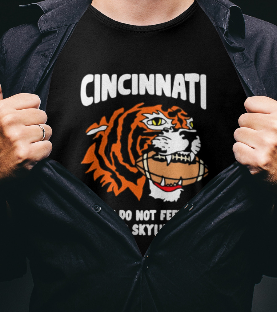 Cincinnati Bengals Please Do Not Feed The Bengals Skyline Chili Tiger Football T-Shirt