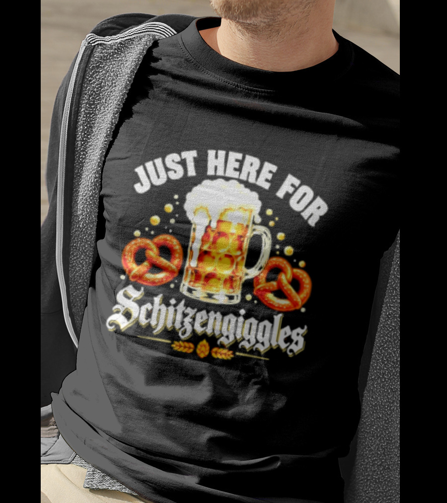 Just Here For Schitzengiggles Beer Pretzels Fun T-Shirt