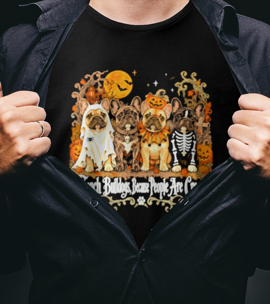 French Bulldogs People Are Creepy Halloween Pumpkin Skeleton Ghost T-Shirt