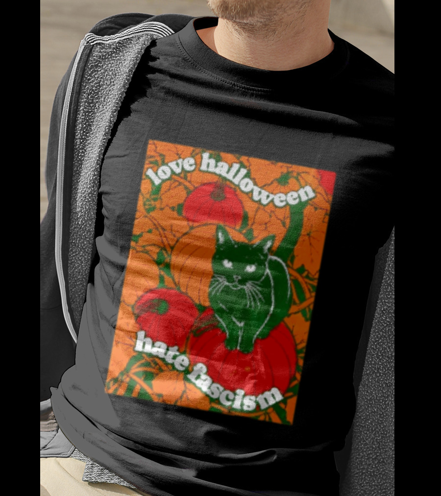 Love Halloween Hate Fascism Black Cat Pumpkins T-Shirt