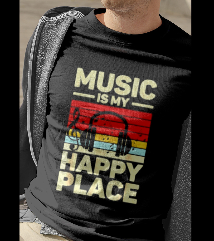 Music Is My Happy Place Headphones EDM Vibes T-Shirt