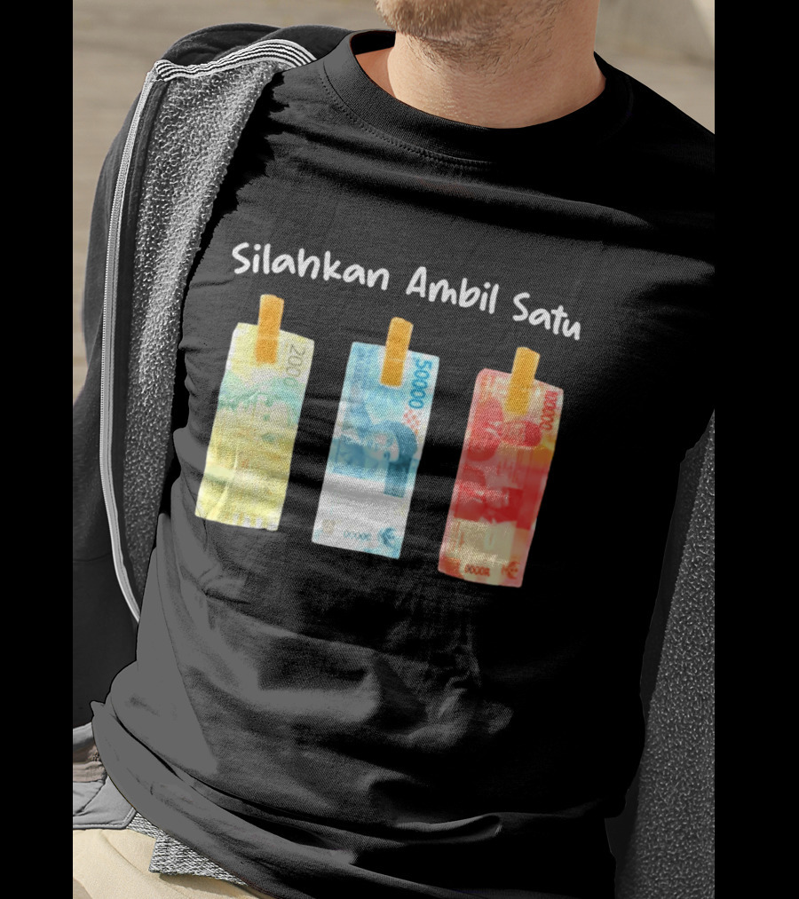 Silahkan Ambil Satu Please Take One Indonesian Rupiah Currency T-Shirt