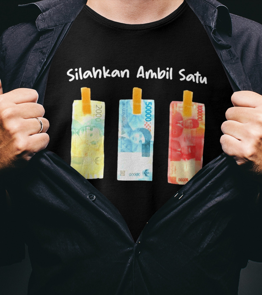 Silahkan Ambil Satu Please Take One Indonesian Rupiah Currency T-Shirt