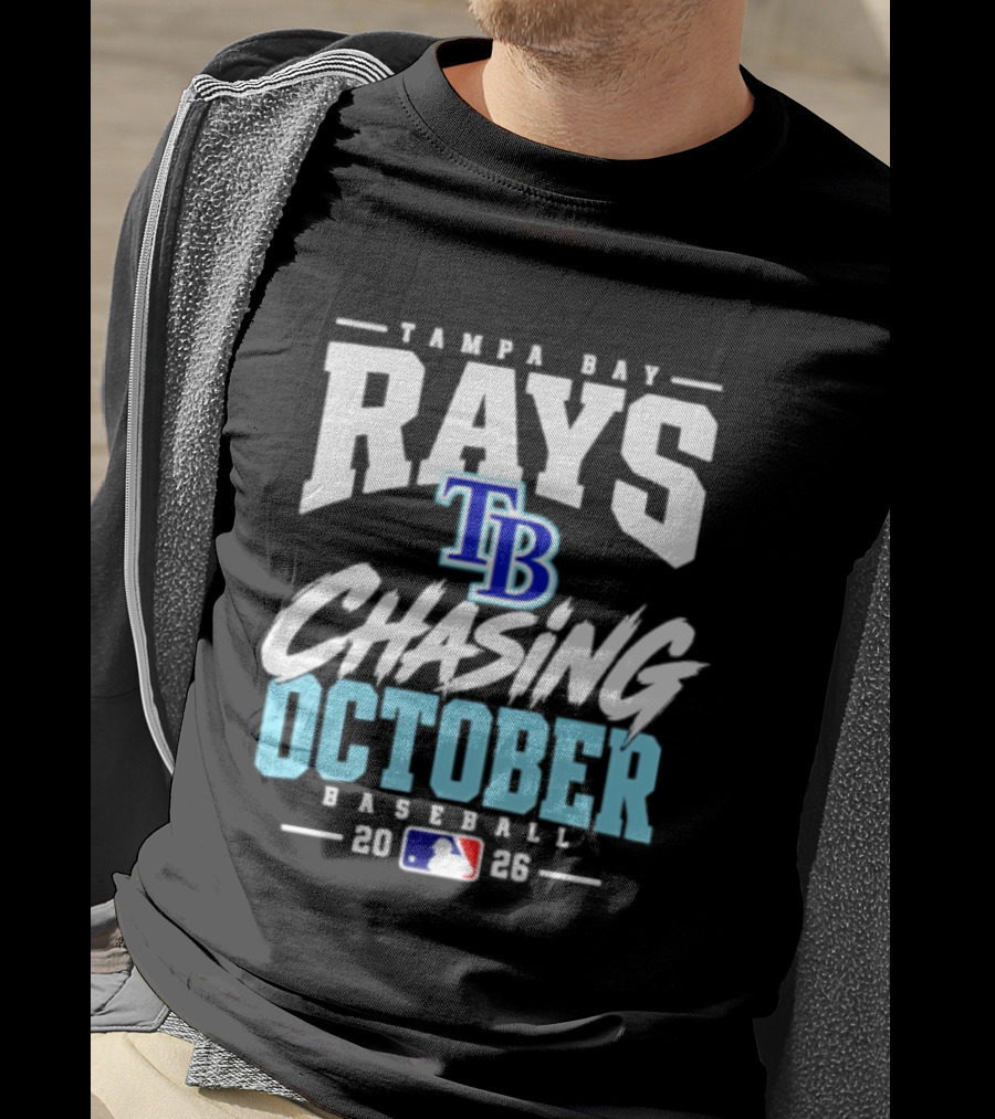 Tampa Bay Rays Chasing October Baseball 2026 MLB T-Shirt