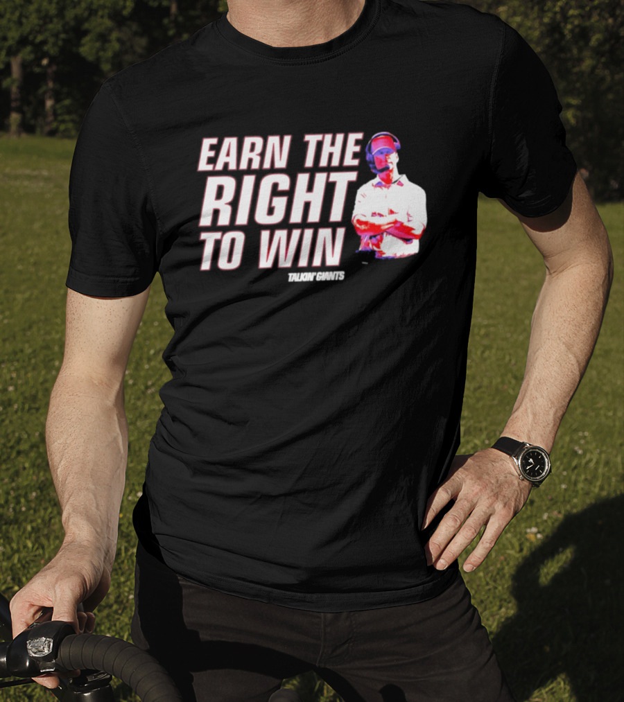 Earn The Right To Win Tom Coughlin New York T-Shirt