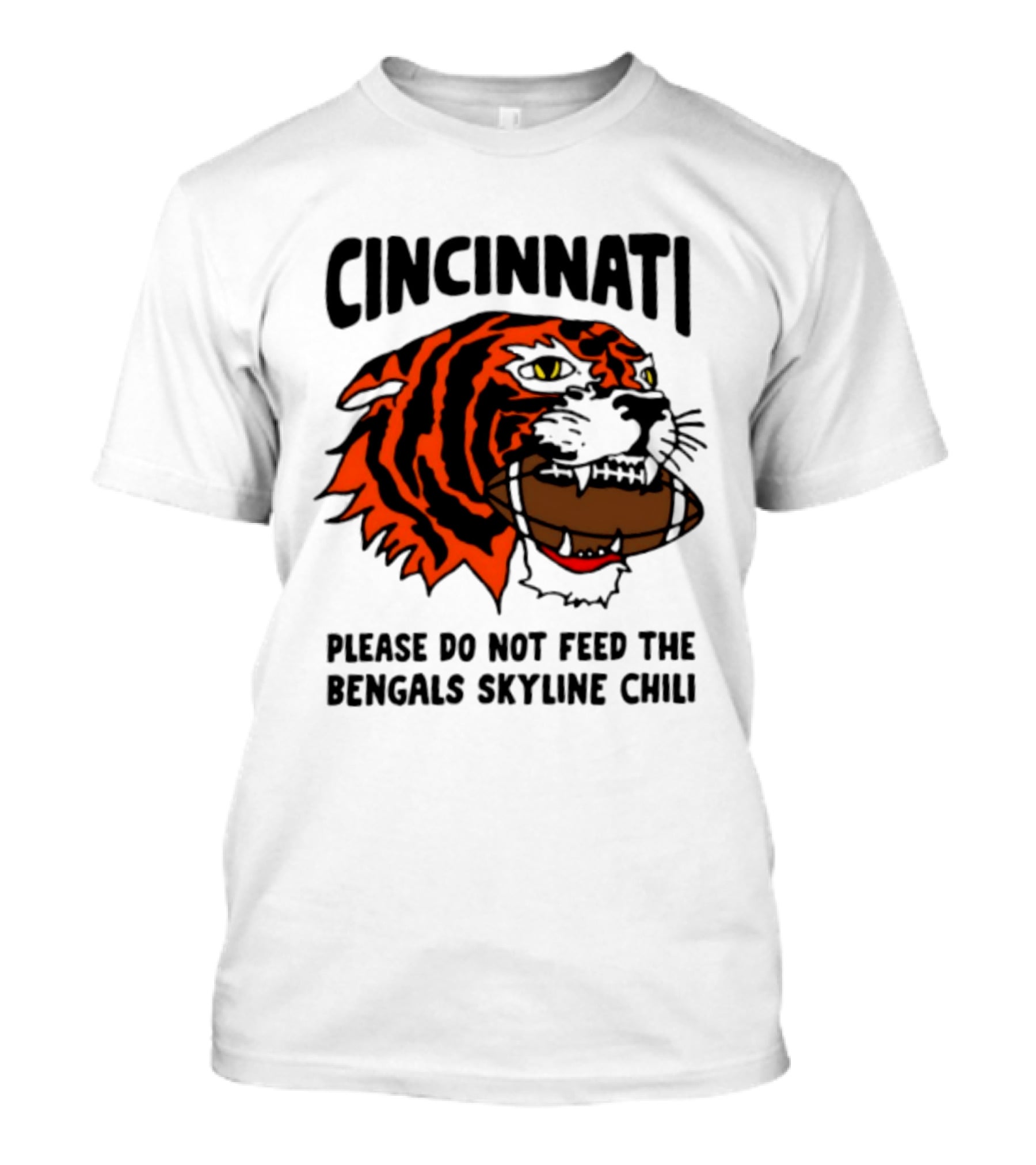 Cincinnati Please Do Not Feed The Bengals Skyline Chili Football Tiger T-Shirt