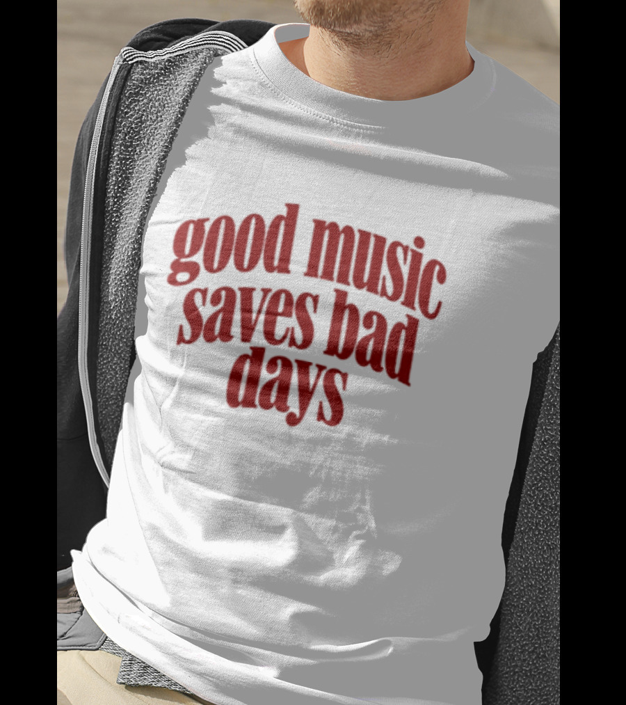 Good Music Saves Bad Days Mental Health Awareness T-Shirt