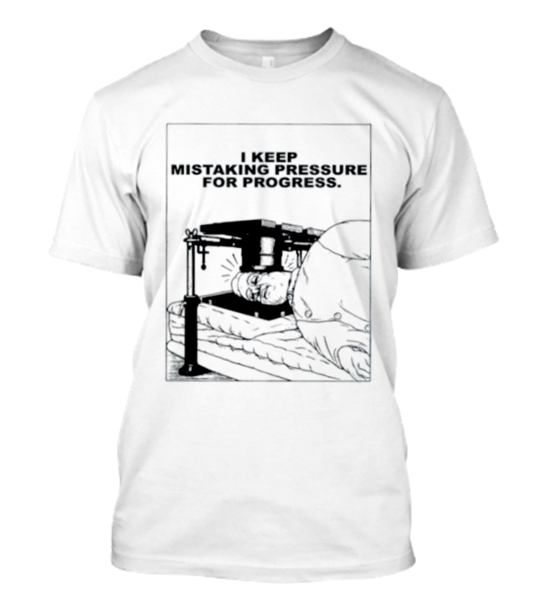 I Keep Mistaking Pressure For Progress Vintage Guillotine T-Shirt