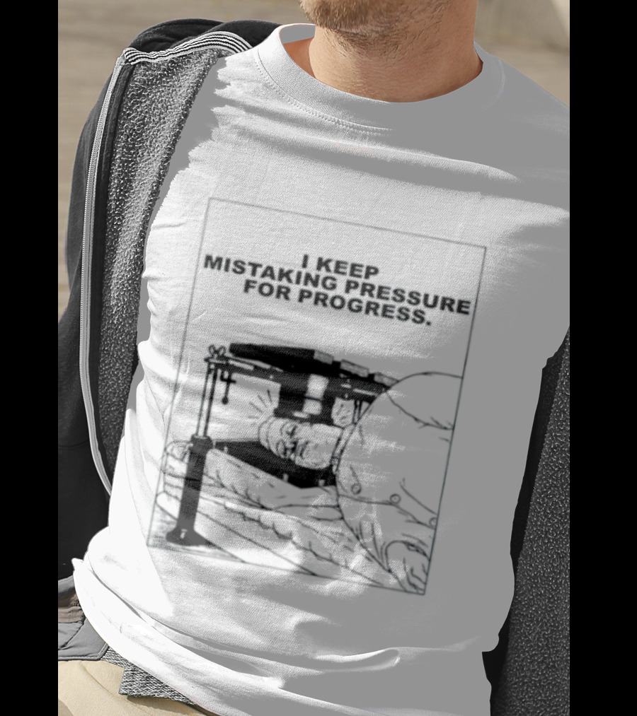 I Keep Mistaking Pressure For Progress Vintage Guillotine T-Shirt