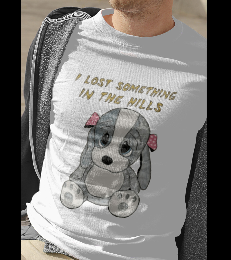 I Lost Something In The Hills Sad Puppy Adorable T-Shirt