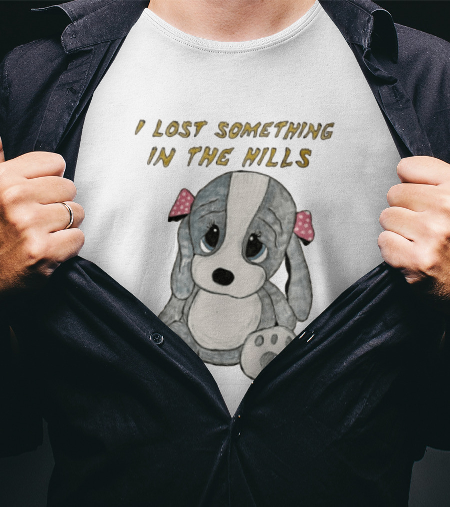 I Lost Something In The Hills Sad Puppy Adorable T-Shirt