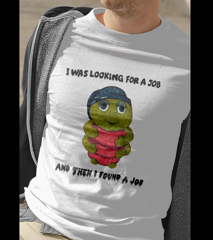 I Was Looking For A Job And Then I Found A Job Turtle Hugging Red Object T-Shirt