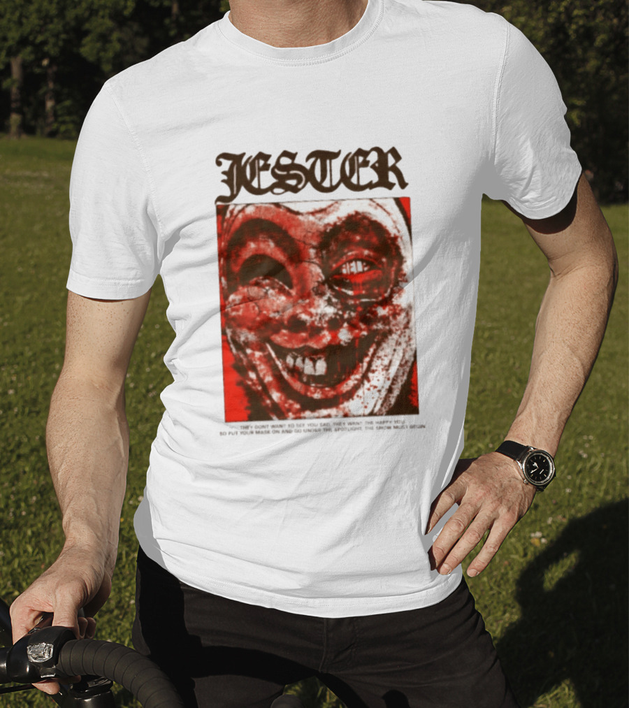 Jester Creepy Clown Help They Want The Happy You T-Shirt