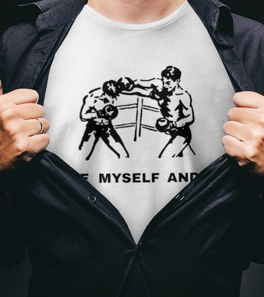 Me Myself And I Boxing Self Love Boxer Ring T-Shirt