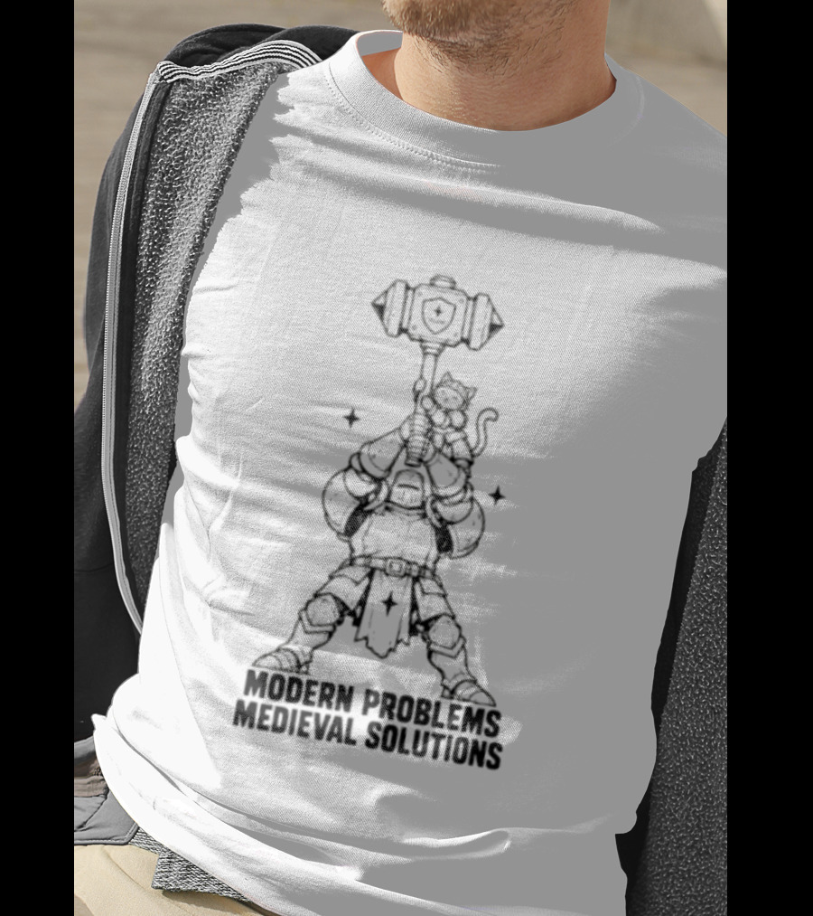 Modern Problems Medieval Solutions Knight With Cat And Hammer Wielding Warrior T-Shirt