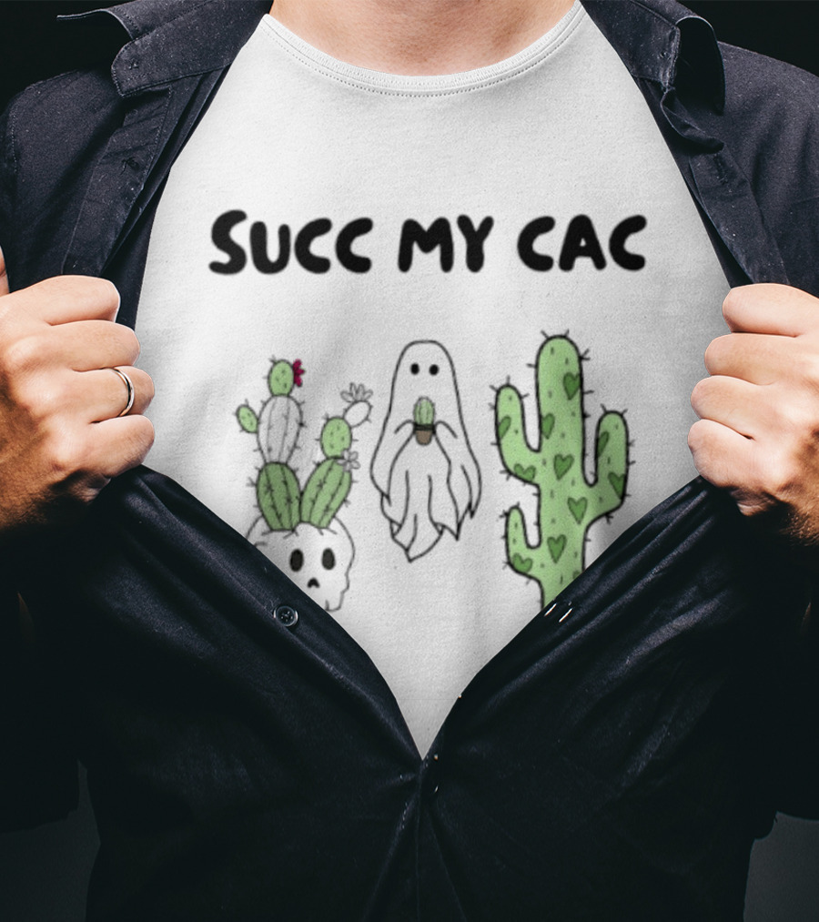 Succ My Cac Cactus Ghost Skull Succulent Humorous T-Shirt