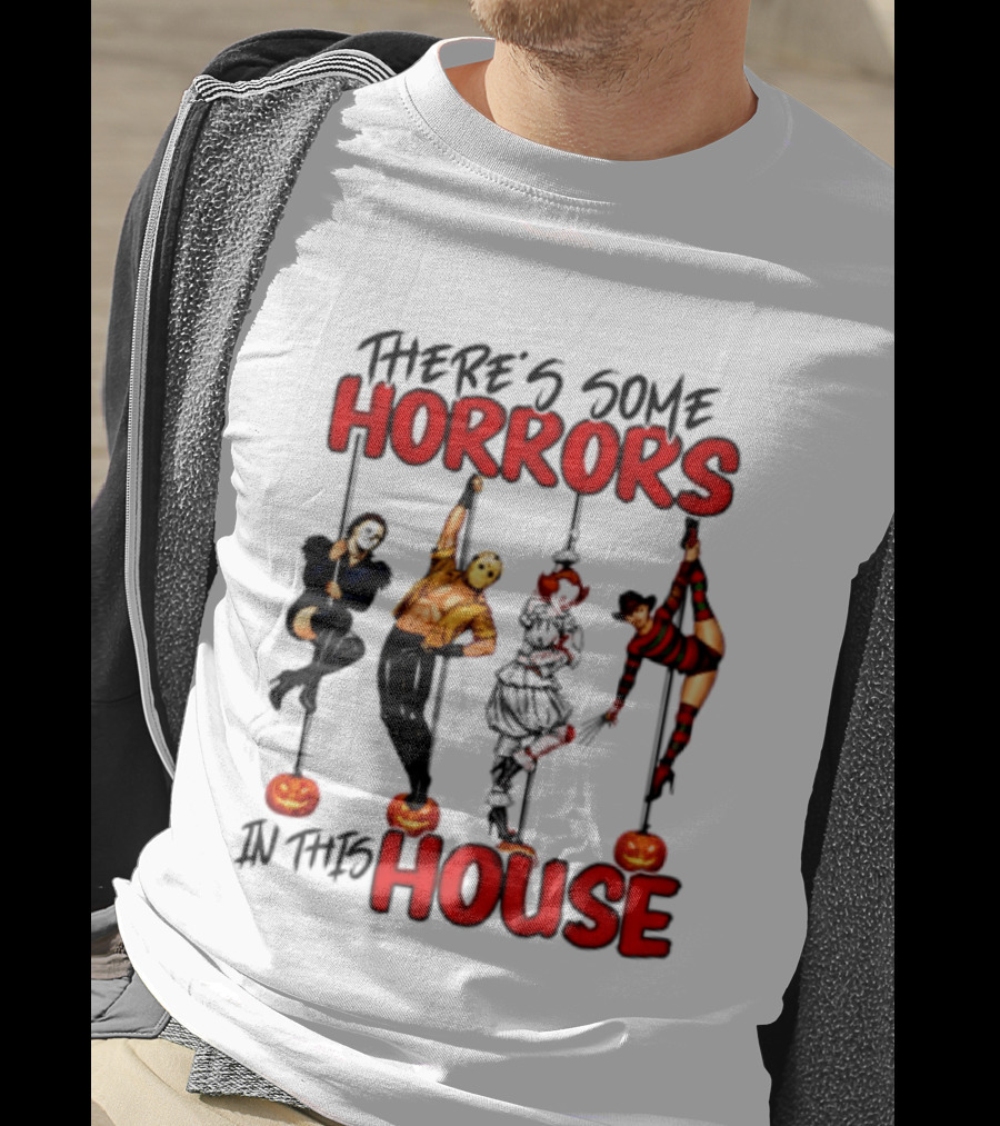 There's Some Horrors In This House Halloween Characters Pumpkin Poles T-Shirt