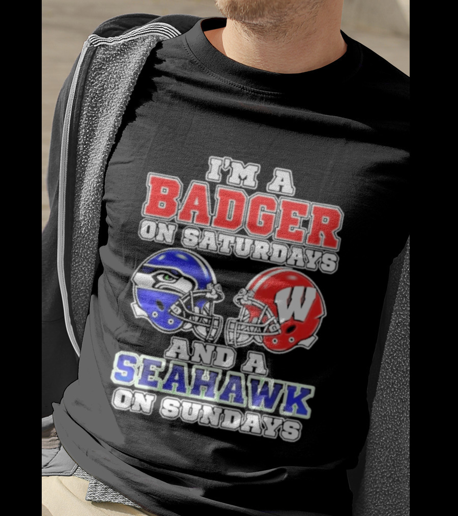 I'm A Badger On Saturdays And A Seahawk On Sundays Helmet T-Shirt