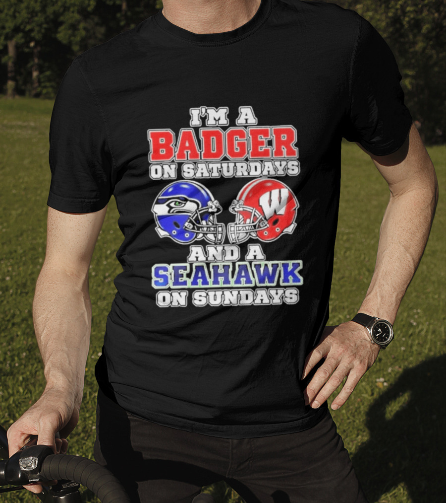 I'm A Badger On Saturdays And A Seahawk On Sundays Helmet T-Shirt