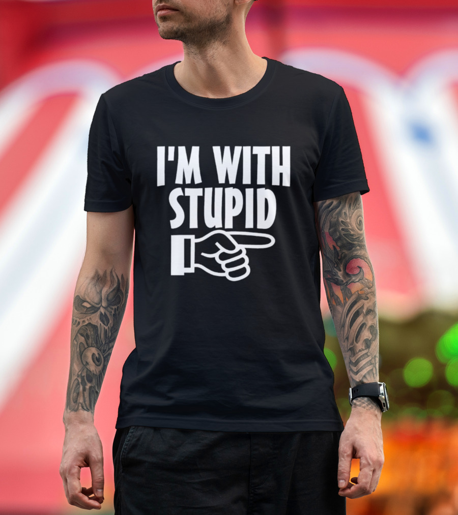 I'm With Stupid Hand Pointing Right Retro Humor T-Shirt