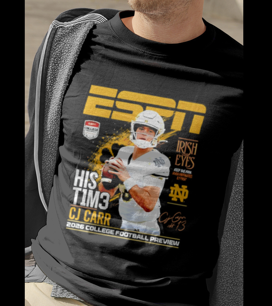 ESPN His Time CJ Carr Notre Dame Fighting Irish 2026 College Football Preview T-Shirt