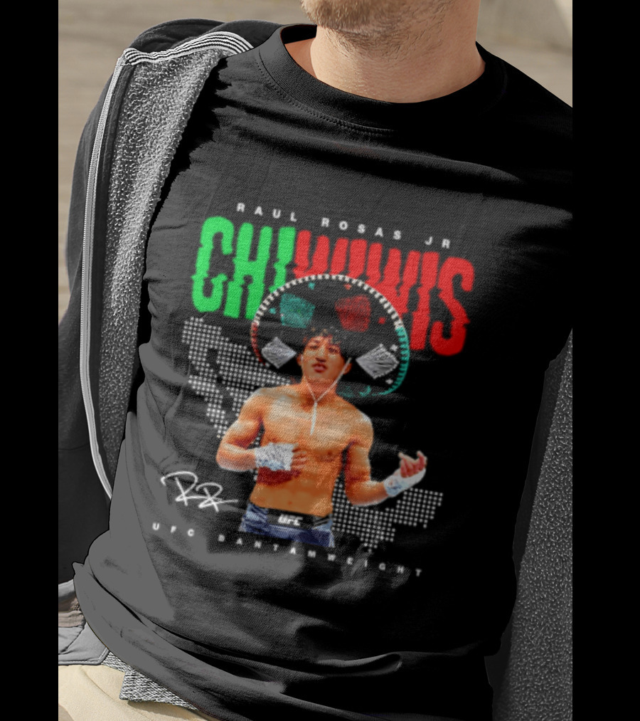 Raúl Rosas Jr Chiwiwis UFC Bantamweight Signature Mexican Flag T-Shirt